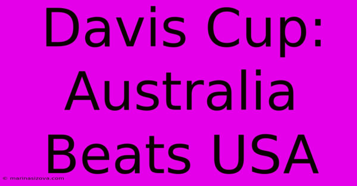 Davis Cup: Australia Beats USA