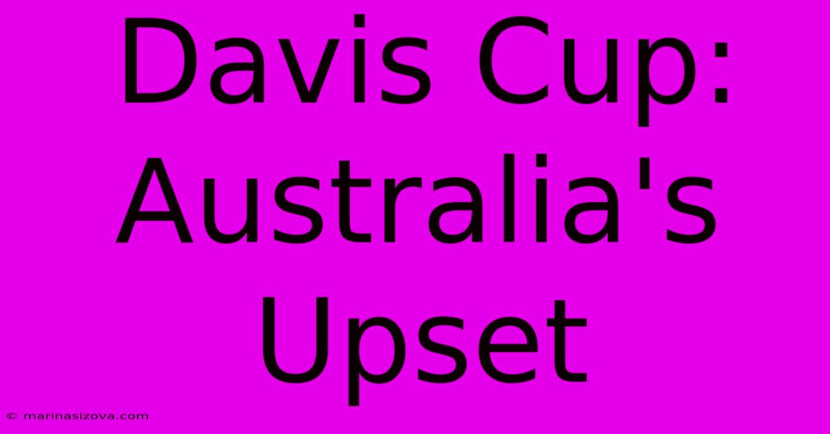 Davis Cup: Australia's Upset