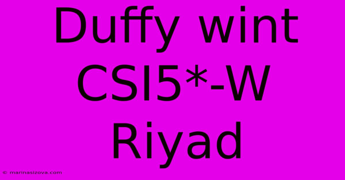 Duffy Wint CSI5*-W Riyad