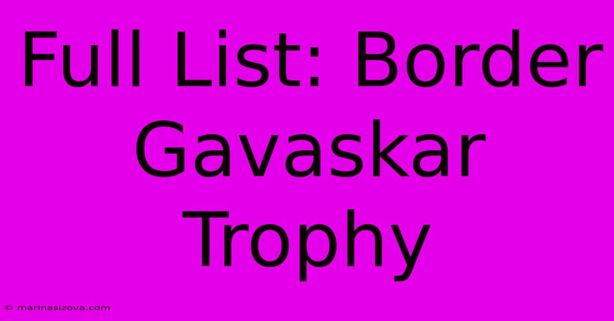 Full List: Border Gavaskar Trophy