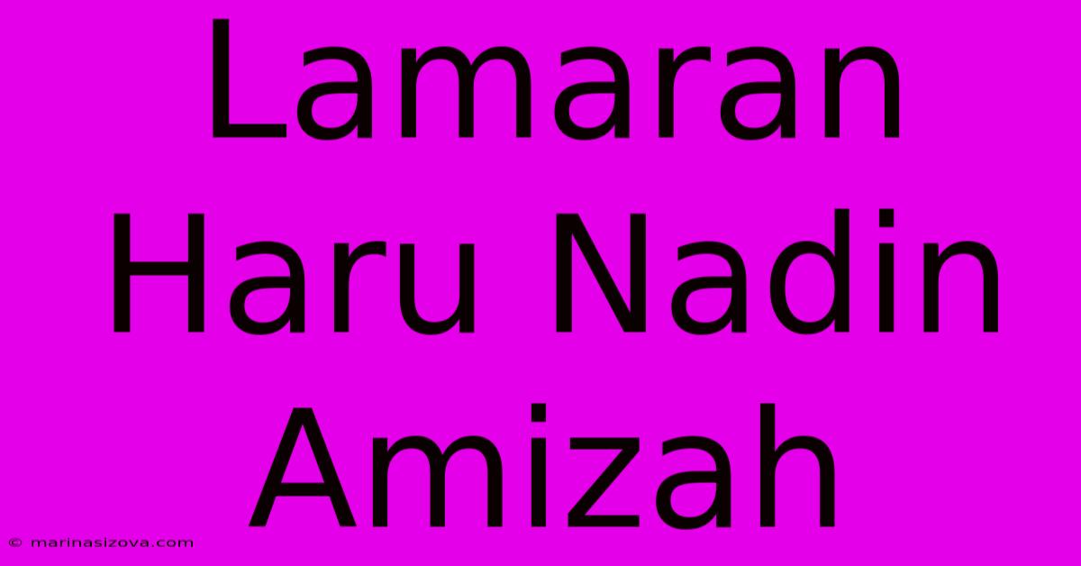 Lamaran Haru Nadin Amizah