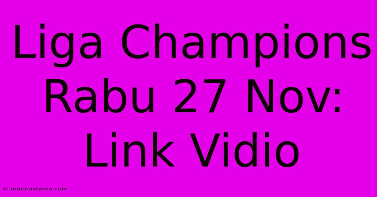 Liga Champions Rabu 27 Nov: Link Vidio