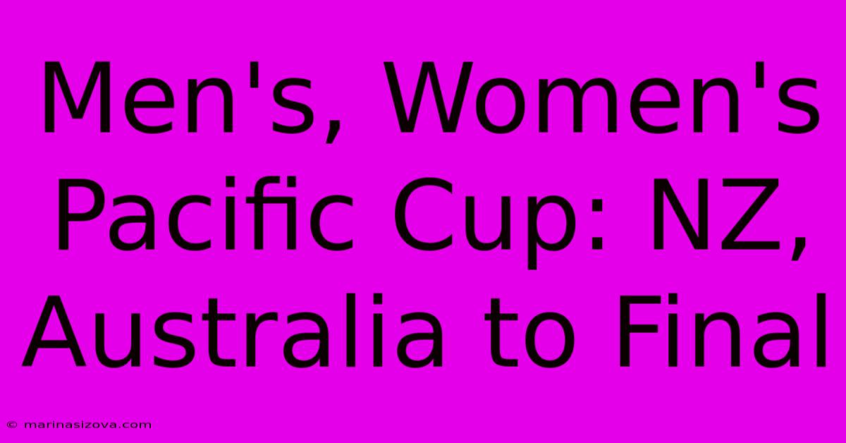 Men's, Women's Pacific Cup: NZ, Australia To Final