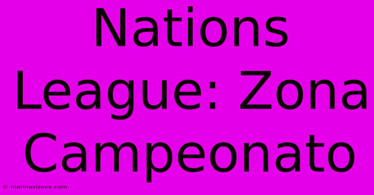 Nations League: Zona Campeonato