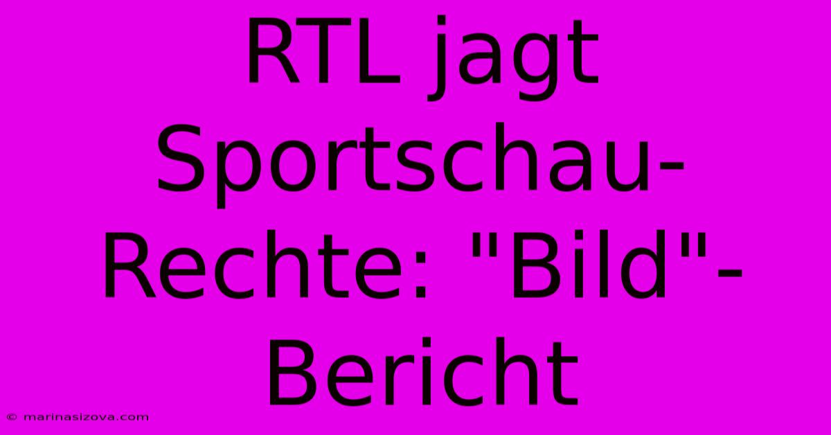 RTL Jagt Sportschau-Rechte: 