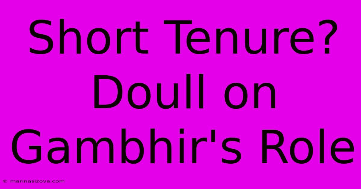 Short Tenure? Doull On Gambhir's Role